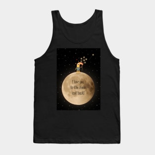 I love you to the moon and back Tank Top